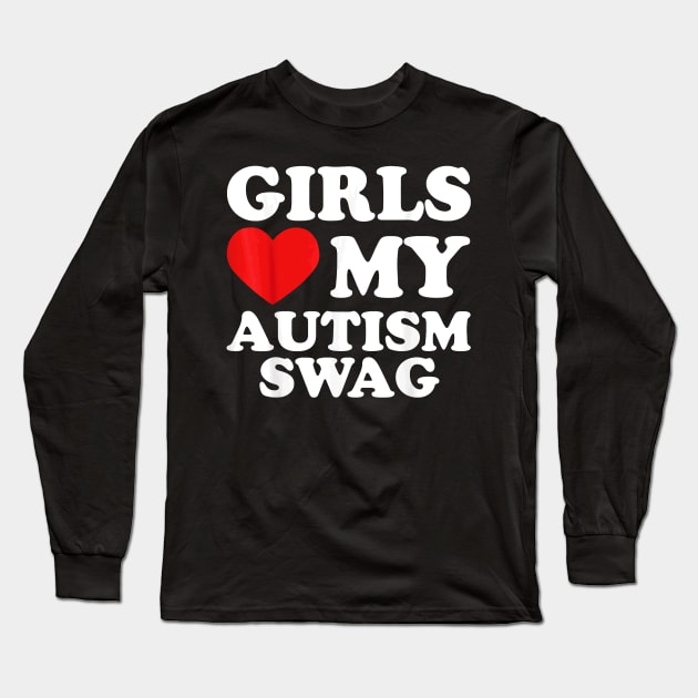 Girls Love My Autism Swag Funny Autistic Boy Gifts Awareness Long Sleeve T-Shirt by Durhamw Mcraibx